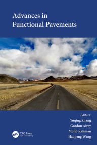 Title: Advances in Functional Pavements: Proceedings of the 7th Chinese-European Workshop on Functional Pavement (CEW 2023), Birmingham, UK, 2-4 July 2023, Author: Yuqing Zhang