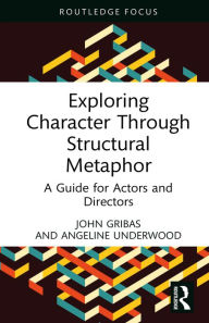 Ebooks best sellers Exploring Character Through Structural Metaphor: A Guide for Actors and Directors iBook CHM DJVU 9781032376066