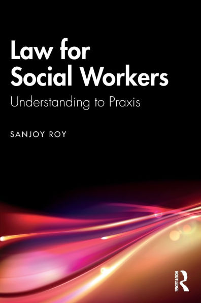 Law for Social Workers: Understanding to Praxis