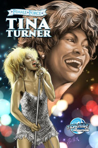 Title: Female Force: Tina Turner, Author: Michael Frizell