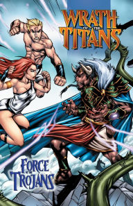 Title: Wrath of the Titans: Force of the Trojans: Trade Paperback, Author: Chad Jones