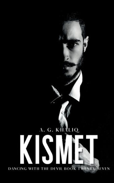 Kismet (Dancing with the Devil Book 27): A Dark Organized Crime Thriller: