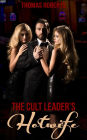 The Cult Leader's Hotwife: Book 1 of 