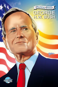 Title: Political Power: George H. W. Bush, Author: Michael L. Frizell