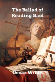 Title: The Ballad of Reading Gaol, Author: Oscar Wilde