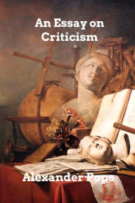 Title: An Essay on Criticism, Author: Alexander Pope