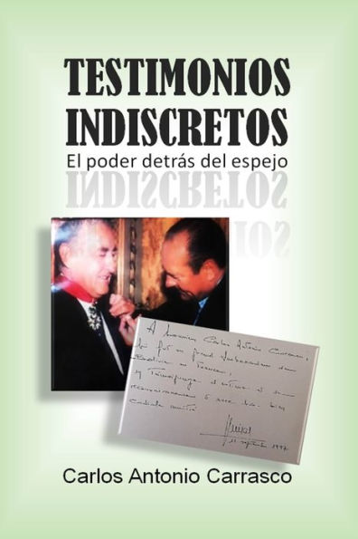 Testimonios Indiscretos: El poder detrï¿½s del espejo