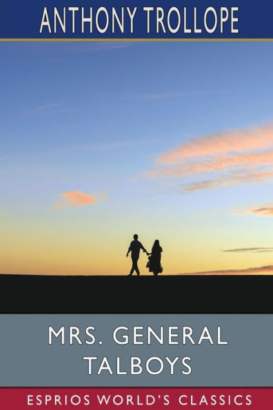 Mrs. General Talboys (Esprios Classics)