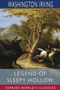 Title: Legend of Sleepy Hollow (Esprios Classics), Author: Washington Irving