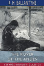 The Rover of the Andes (Esprios Classics)