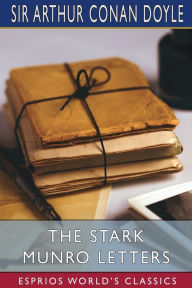 Title: The Stark Munro Letters (Esprios Classics), Author: Arthur Conan Doyle