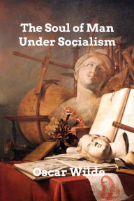 The Soul of Man Under Socialism