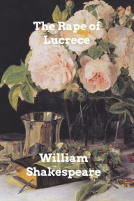 Title: The Rape of Lucrece, Author: William Shakespeare