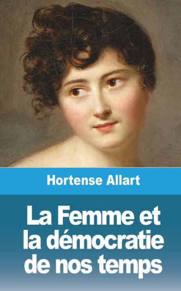 La Femme et la dÃ¯Â¿Â½mocratie de nos temps