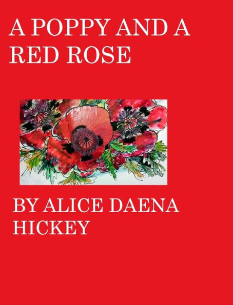 A poppy and a rose: red roses