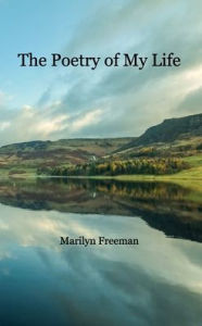 Title: The Poetry of My Life, Author: Marilyn Freeman