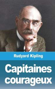 Title: Capitaines courageux, Author: Rudyard Kipling