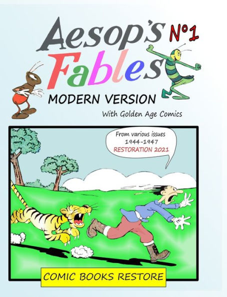 Aesop's Fables, Modern version NÃ¯Â¿Â½1: Golden Age Comics 1944-1947