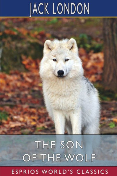 the Son of Wolf (Esprios Classics)