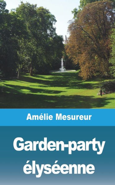 Garden-party Ã¯Â¿Â½lysÃ¯Â¿Â½enne