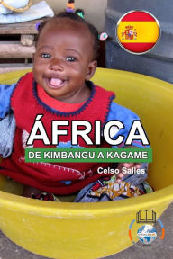 Title: ï¿½FRICA, DE KIMBANGU A KAGAME - Celso Salles: Colecciï¿½n Africa, Author: Celso Salles