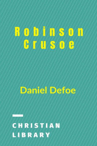 Title: Robinson Crusoe: 100 best books for children, Author: Daniel Defoe