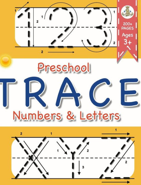 Preschool Trace Numbers and Letters: Ages 3+