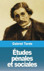 ï¿½tudes pï¿½nales et sociales