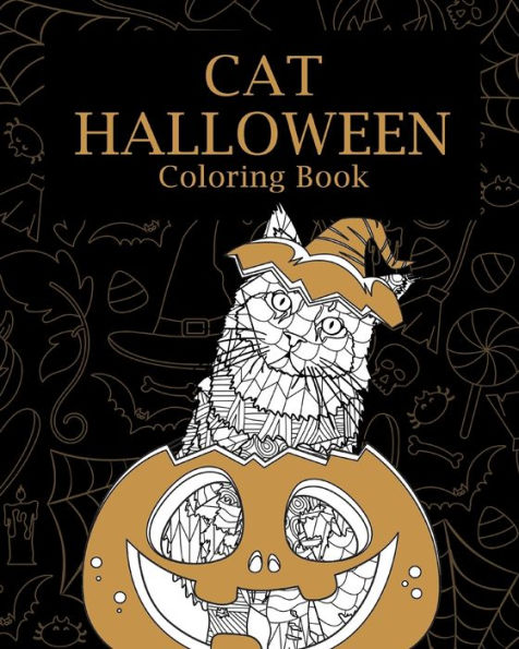 Cat Halloween Coloring Book: Coloring Books for Cat Lovers, You're My Boo, Pumpkin, Happy Halloween