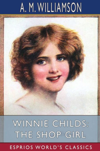 Winnie Childs: The Shop Girl (Esprios Classics)