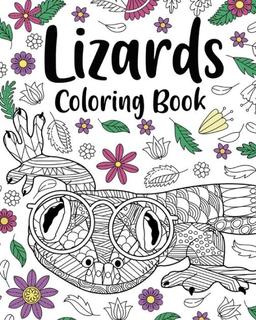 Lizards Coloring Book: Adult Coloring Books for Lizards Lovers, Mandala ...