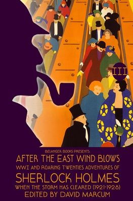 After the East Wind Blows: Part III: When the Storm has Cleared (1921-1928)