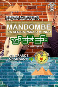 Title: MANDOMBE - Da ï¿½frica para o Mundo - UM GRANDE CHAMADO.: Coleï¿½ï¿½o ï¿½frica, Author: Celso Salles