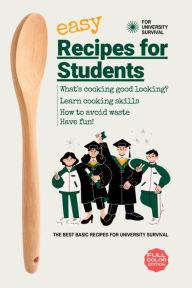 Title: Easy Recipes For Students: The Best Basic Recipes for University Survival, Author: Danielle Berry