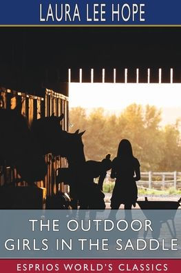 the Outdoor Girls Saddle (Esprios Classics)