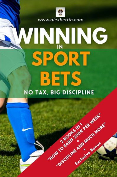 Winning in Sport Bets: No Tax, Big Discipline