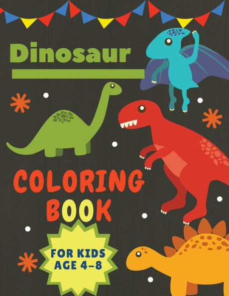 Dinosaur Coloring Book for Kids Age 4-8: Great Gift for Boys & Girls Large Size 8,5 x 11