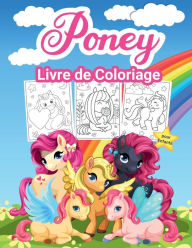 Poney Livre de Coloriage pour Enfants: Grand livre d'activitï¿½s sur les poneys pour les filles et les enfants