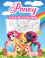 Poney Livre de Coloriage pour Enfants: Grand livre d'activitï¿½s sur les poneys pour les filles et les enfants