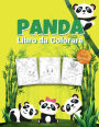 Panda Libro da Colorare per Bambini: Meraviglioso libro di attivitï¿½ del panda per bambini, ragazzi e ragazze