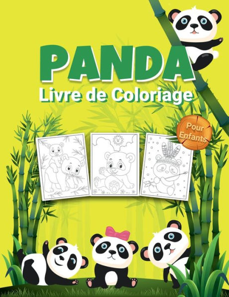 Panda Livre de Coloriage pour Enfants: Livre d'activitï¿½s sur le panda pour les enfants, garï¿½ons et filles
