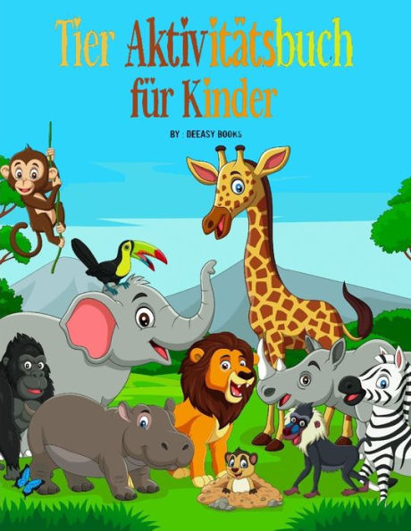 Tiere Aktivit?tsbuch f?r Kinder