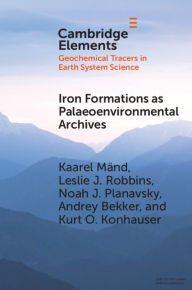 Title: Iron Formations as Palaeoenvironmental Archives, Author: Kaarel Mänd