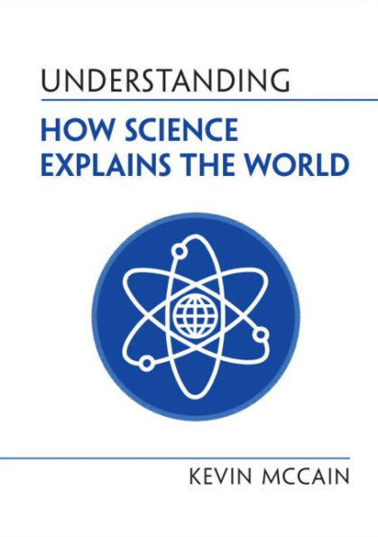 Understanding How Science Explains the World