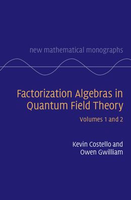 Factorization Algebras in Quantum Field Theory