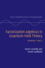 Factorization Algebras in Quantum Field Theory