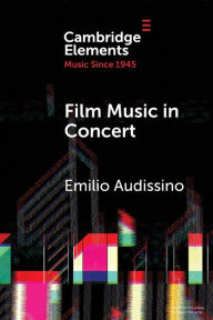 Download ebook Film Music in Concert: The Pioneering Role of the Boston Pops Orchestra FB2 PDB 9781009009096