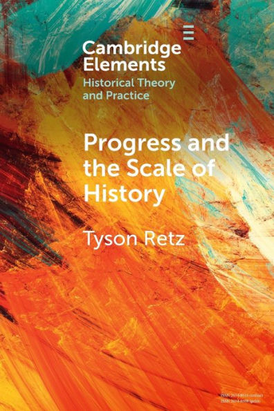 Progress and the Scale of History