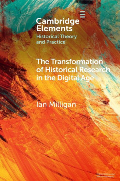 the Transformation of Historical Research Digital Age