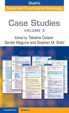 Case Studies: Stahl's Essential Psychopharmacology: Volume 3